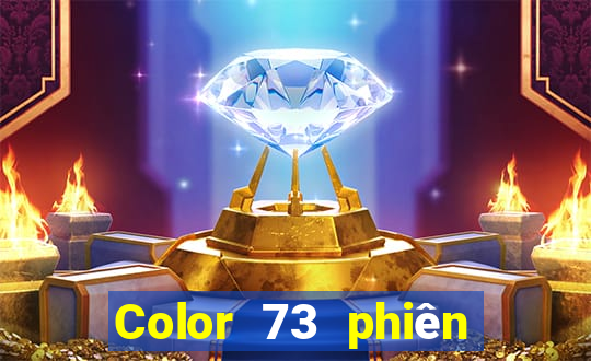 Color 73 phiên bản chính thức