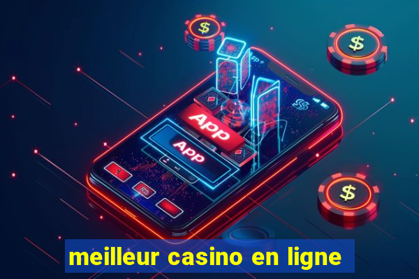 meilleur casino en ligne