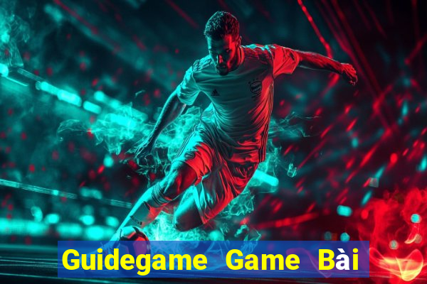 Guidegame Game Bài Vip Club Đổi Thưởng