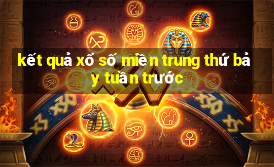 kết quả xổ số miền trung thứ bảy tuần trước