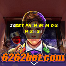 20bet Phần mềm quần xổ số