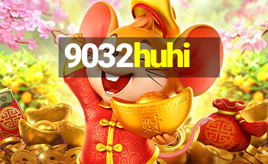 9032huhi