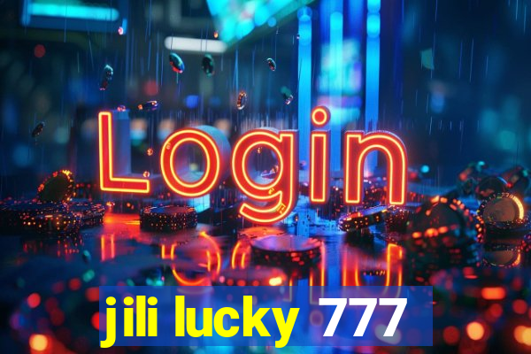 jili lucky 777