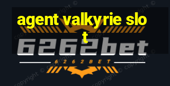 agent valkyrie slot