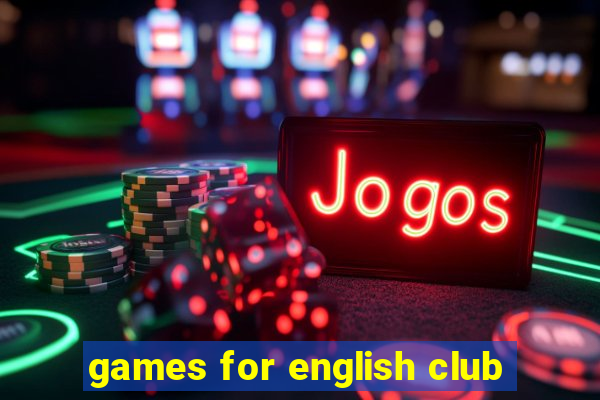 games for english club