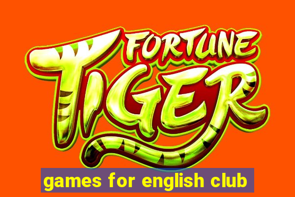 games for english club