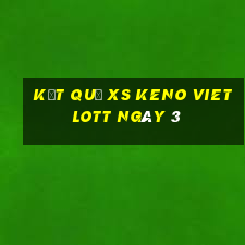 kết quả XS Keno Vietlott ngày 3