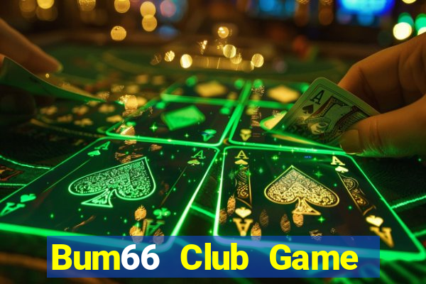 Bum66 Club Game Bài Bốc Club