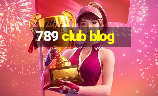 789 club blog