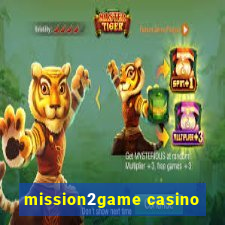 mission2game casino