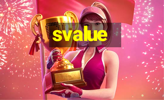 svalue