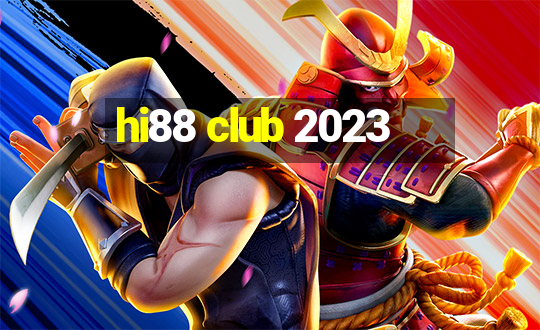 hi88 club 2023