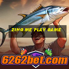 zing me play game