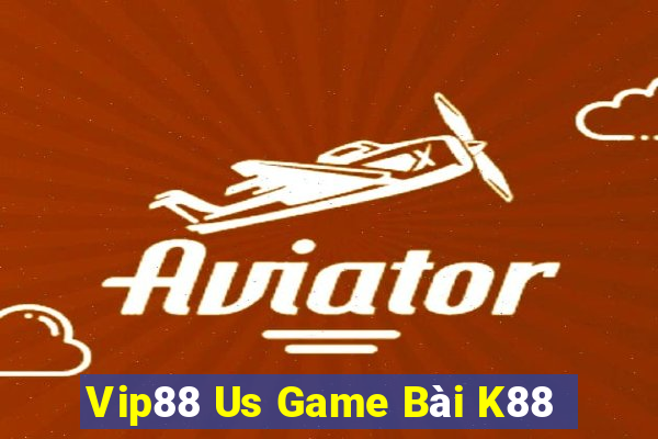 Vip88 Us Game Bài K88