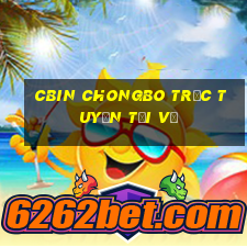 cbin chongbo trực tuyến tải về