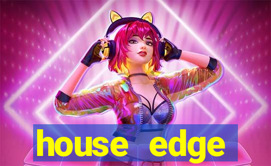 house edge blackjack meaning