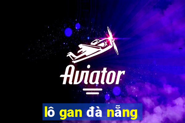 lô gan đà nẵng