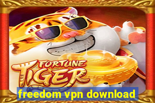 freedom vpn download