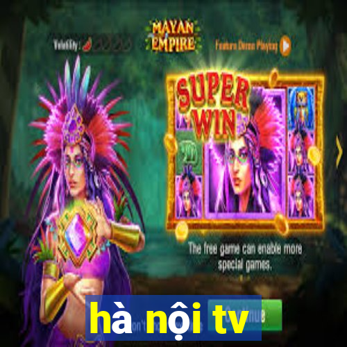 hà nội tv