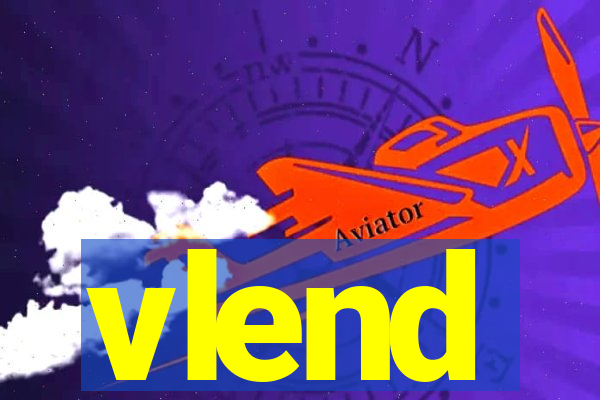 vlend