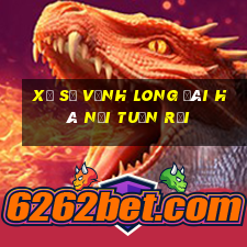 xổ số vĩnh long đài hà nội tuần rồi