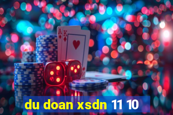 du doan xsdn 11 10