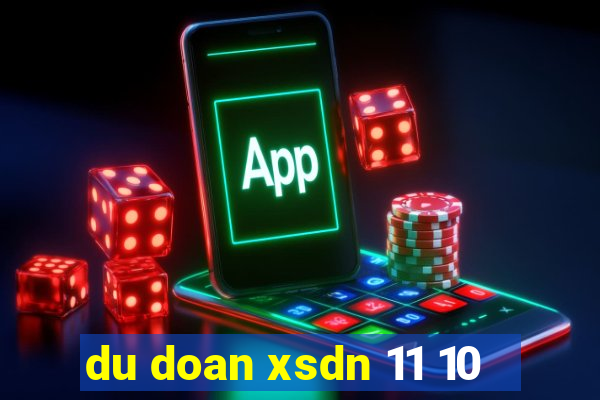 du doan xsdn 11 10