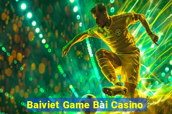 Baiviet Game Bài Casino