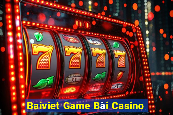 Baiviet Game Bài Casino