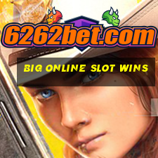 big online slot wins