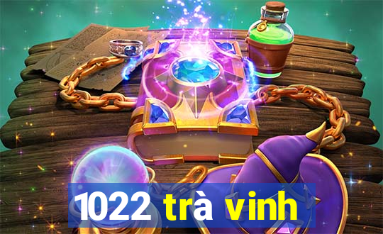 1022 trà vinh