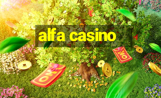 alfa casino