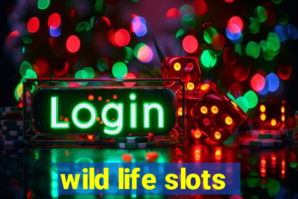 wild life slots