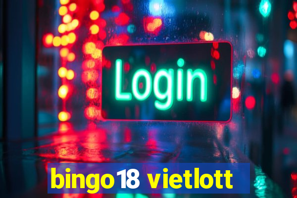 bingo18 vietlott