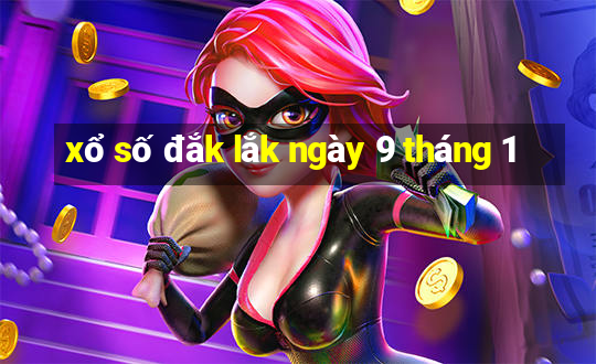 xổ số đắk lắk ngày 9 tháng 1