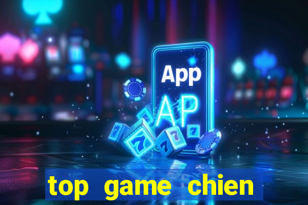 top game chien thuat hay pc