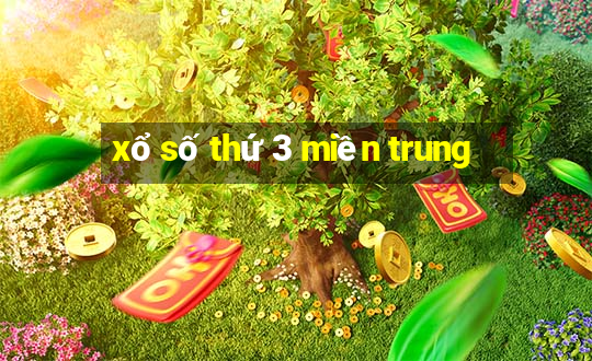 xổ số thứ 3 miền trung