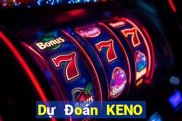 Dự Đoán KENO ngày 18