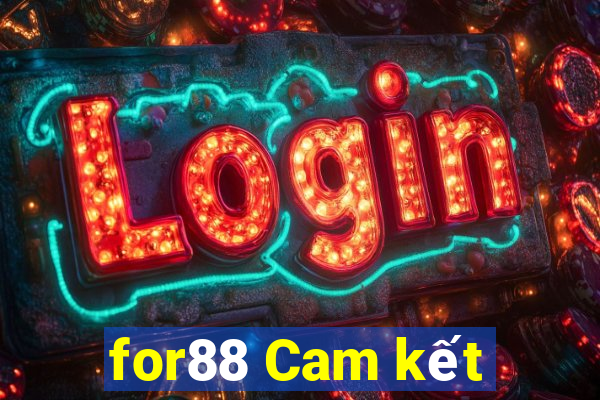 for88 Cam kết