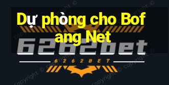 Dự phòng cho Bofang Net