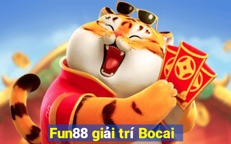 Fun88 giải trí Bocai