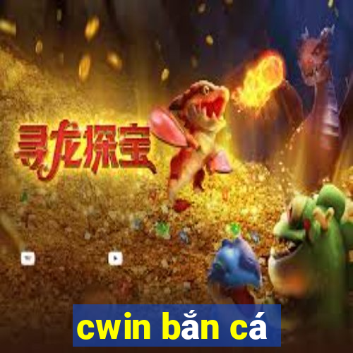 cwin bắn cá