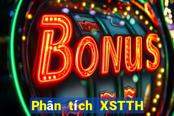 Phân tích XSTTH ngày 6