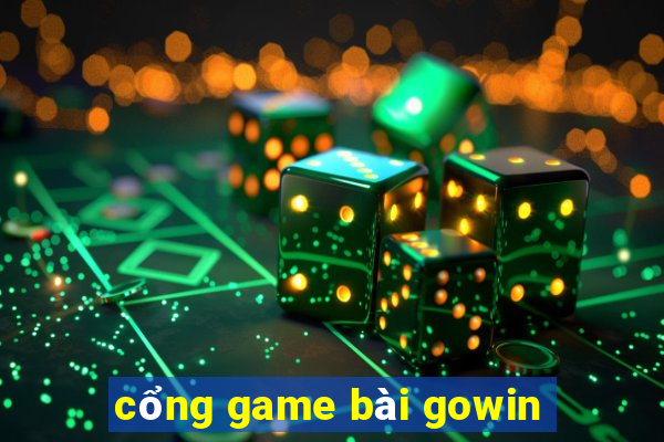 cổng game bài gowin