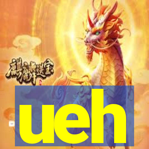 ueh