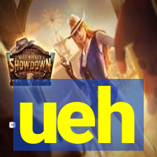 ueh