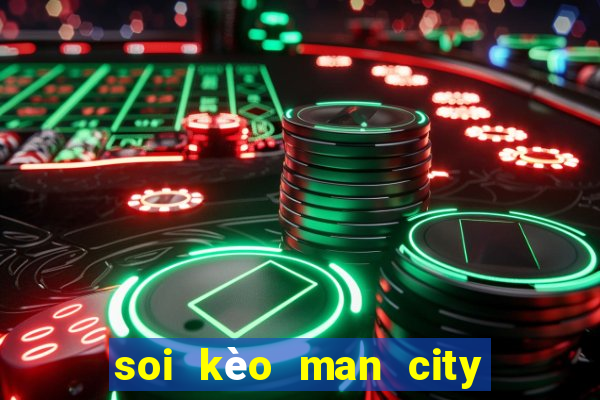 soi kèo man city vs club