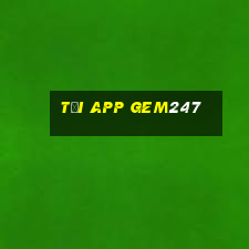 Tải App Gem247