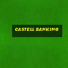 castell banking