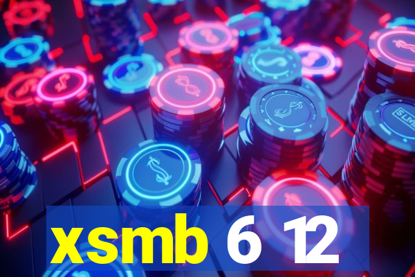 xsmb 6 12